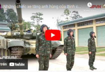 Những chiếc xe tăng anh hùng của Binh chủng Tăng Thiết giáp Việt Nam