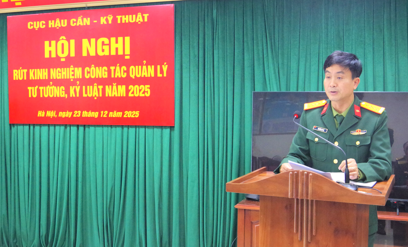 Cục Hậu cần - Kỹ thuật tổ chức Hội nghị rút kinh nghiệm công tác quản lý tư tưởng, kỷ luật năm 2025